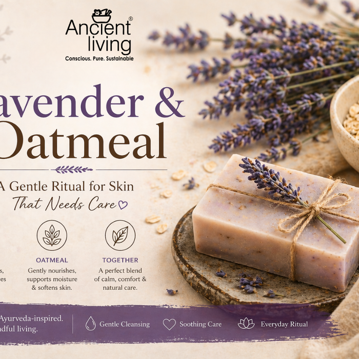 Lavender & Oatmeal Benefits for Skin | Ancient Living Plant-Based Skincare