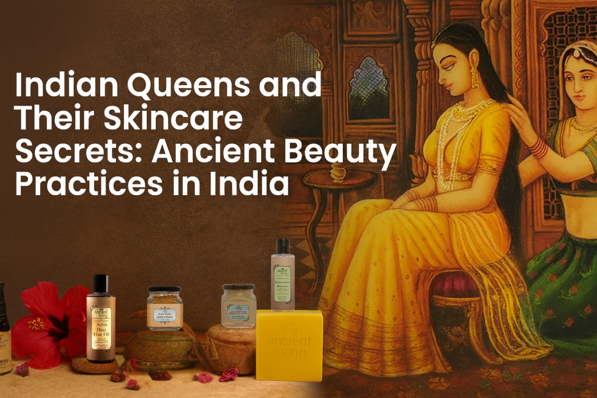 Indian Queens’ Skincare Secrets: Ancient Beauty Rituals