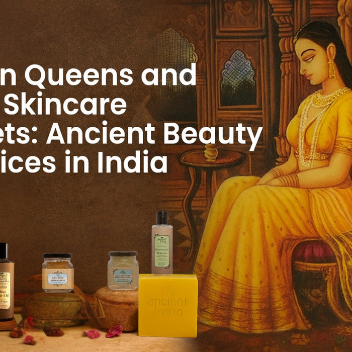 Indian Queens’ Skincare Secrets: Ancient Beauty Rituals