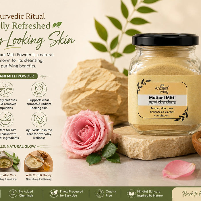 Multani Mitti Powder: The Timeless Ayurvedic Ritual for Naturally Refreshed Skin