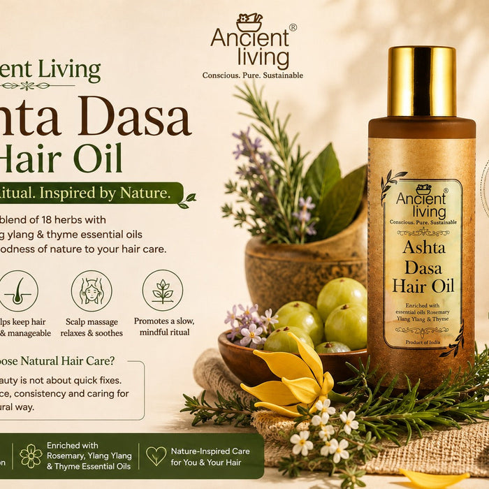Why Hair Oiling Matters | Ancient Living Ashta Dasha Hair Oil